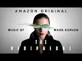 The Peripheral Season 1 | Intro Soundtrack | By Mark Korven [EXTENDED]
