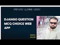 DJANGO QUESTION MCQ CHOICE WEB APP How to create a Quiz app in Django with JavaScript