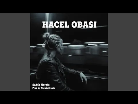Video Thumbnail: HACEL OBASI