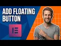 How To Add Floating Button In Elementor Easy Guide