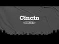 CINCIN - Hindia (Lirik) Kau bernasalah jiwa aku pun rada gila #musikviral
