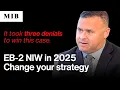 EB-2 National Interest Waiver in 2025 What nobody tells you Felipe Alexandre and Joseph Tsang