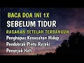 Download Lagu BACA 1X SEBELUM TIDUR, Rasakan Setelah Terbangun, Amalan Pembuka Pintu Rezeki Agar Cepat Kaya