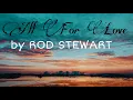 Download Lagu All For Love by ROD STEWART