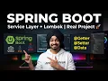 Spring Boot Service Layer Lombok Tutorial Complete Guide with Real Project