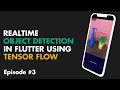 Flutter AI Flutter Realtime Object Detection Flutter Deep Learning Flutter TensorFlow TFlite