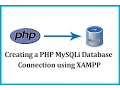 Creating a PHP MySQLi Database Connection using XAMPP