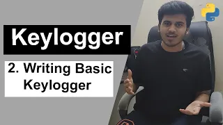 Basic Keylogger in Python Ethical Hacking