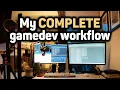 My COMPLETE Gamedev Workflow in 2025