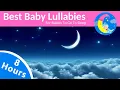 Download Lagu 8 HOURS Lullabies For Babies To Sleep ❤️ Baby Night Time Music Lullaby To Get Baby Sleep