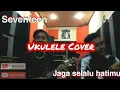 Seventeen - Jaga selalu hatimu  Ukulele cover indo