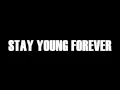 Download Lagu Stay Young Forever - ILLSLICK