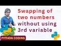 Python program to swap two numbers without using 3rd variable In Hindi