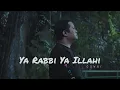 Lagu Ya Rabbi Ya illahi - Opick feat Derry Sulaiman || RA music cover