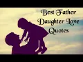 Dad My Hero Father Daughter love quotes Quotes about father s love