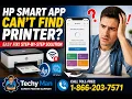 HP Smart App Can t Find Printer Easy Fix Guide 2026 Techy Man