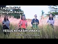 Download Lagu LAGU ROHANI DANGDUT KOPLO - YESUS KEKASIH JIWAKU  - Cover By : VG POS CIKOLEANG