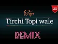 Download Lagu Dj Remix |Tirchi Topi Wale Mix |Movie-Tridev | 1989