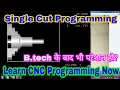 CNC ka program kaise banaye How to make Single cut CNC program