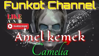 Download CAMELIA AMEL KEMEK SINGLE FUNKOT MP3