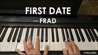 Download First Date - Frad | Full Piano Tutorial MP3