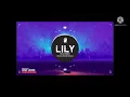 Download Lagu Lily remix 1 hour