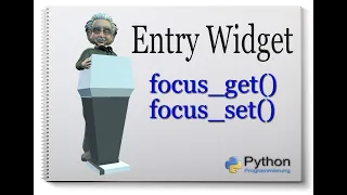 Python Tkinter Entry Widget focus - get and focus