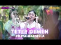 Download Lagu TETEP DEMEN - SELIYA MARSELLA || THE GEN ZIE OF PANTURA SELIYA MARSELLA