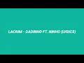 Lacrim - Dadinho ft. Ninho (Lyrics)