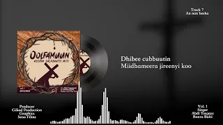 An Nan Beeka Cubbama Akkan Ta E Waaqako Abdi Tsegaye Bontu Bulti 