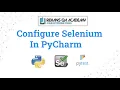 Selenium Configuration in pycharm Selenium Install on Pycharm for Automation Tutorial