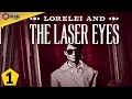 Sudoku Experts Play Lorelei And The Laser Eyes