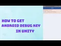 How to get Android Debug key and Invaild key Hash Error in Unity - 2021