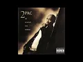 2Pac - Me Against The World (feat. Dramacydal)
