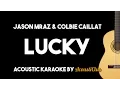 Download Lagu Jason Mraz, Colbie Caillat - Lucky (Acoustic Guitar Karaoke Version)