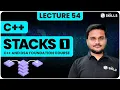 Stacks - 1 Lecture 54 C and DSA Foundation Course