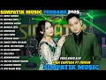Download Lagu Dawai Asmara – Simpatik Music Full Album 2025 | Bahtera Cinta – Irwan D’Academy Ft Fira Cantika