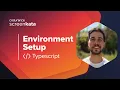 Environment Setup - Typscript