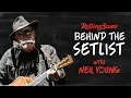 Neil Young Alchemy Summer Tour Behind the Set List
