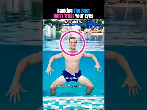 Ranking The Best Don’t Trust Your Eyes