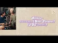 Download Lagu Ever-Forever (Ost. How to make millions before grandma dies)- Billkin - Lyrics Rom/Thai/Eng/Indo