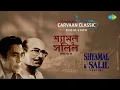 Lagu Salil Chowdhury \u0026 Shyamal Mitra Timeless Tunes | Jodi Kichhu Amare Shudhao | Dur Noy Beshi Dur Oi
