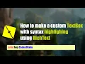 How to make a rich text box with syntax highlighting