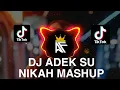 Download Lagu DJ ADE SU NIKAH MASHUP REMIX 2K24 YANG KALIAN CARI