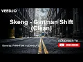 Skeng - Gvnman Shift (Clean)