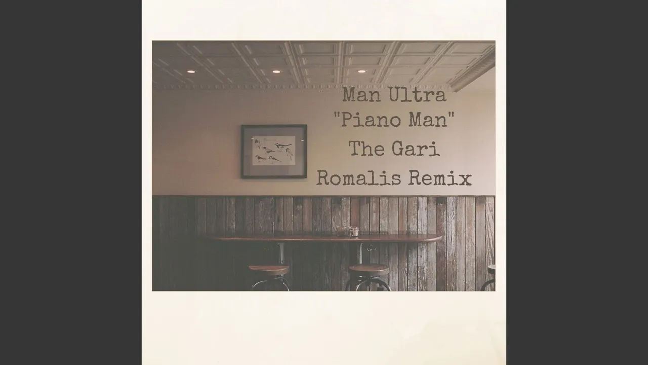 Piano Man (Gari Romalis Remix)