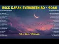 Download Lagu 💿 Rock Kapak Malaysia 80an 90an – Koleksi Lagu Slow Rock Jiwang Evergreen Buat Hati Tersentuh