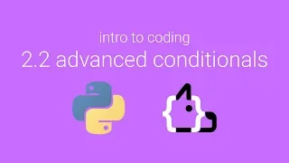 Unit 2 Lesson 2 - Advanced Conditionals