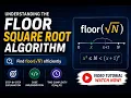Floor Square Root Algorithm using Binary Search