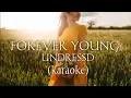 Download Lagu Forever Young Lyrics (Karaoke) no vocal / UNDRESSD